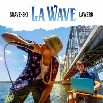 LaWave by Suave-Ski