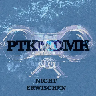 Nicht Erwischen by MDMH