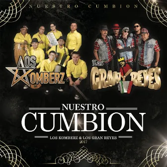 Nuestro Cumbion by Los Gran Reyes