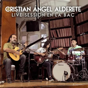 LIVE SESSION EN LA BAC by Cristian Ángel Alderete