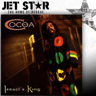 Israel's King by Cocoa Tea