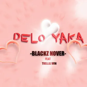 Pelo Yaka by Blackz Nover