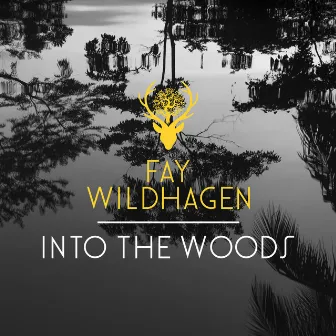 Into The Woods by Fay Wildhagen