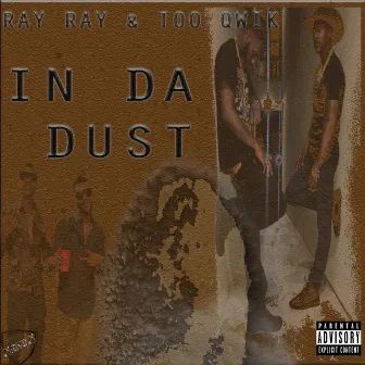 IN DA Dust by RayRay