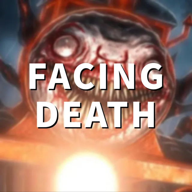 Facing Death