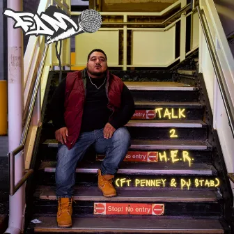 Talk 2 H.E.R. by Famo219