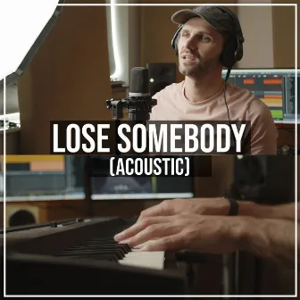 Lose Somebody (Acoustic) by Ben Woodward