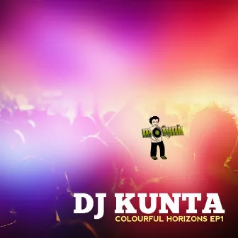 Colourful Horizons EP, Vol. 1 by Dj Kunta