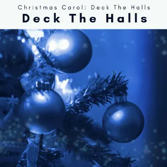 Deck The Halls by 