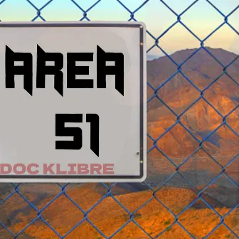 AREA 51 by DOC KLIBRE