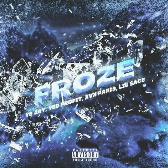 Froze by Youngboyjay