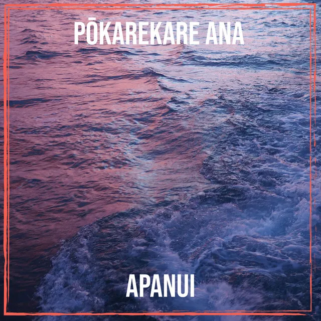 Pōkarekare Ana