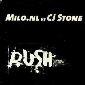 Rush (Milo.Nl vs. Cj Stone) by Milo.nl