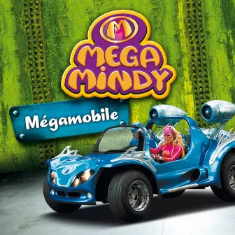 Mégamobile by Mega Mindy