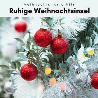 A Ruhige Weihnachtsinsel Vol. 2 by Weihnachtsmusic Hits