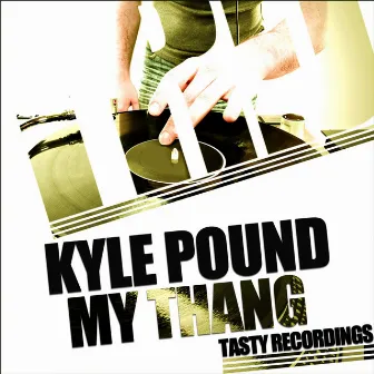 My Thang by Kyle Pound