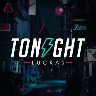 Tonight by Luckas