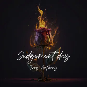 Judgement Day by Troy Anthony