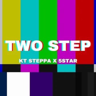 Two Step by KT Steppa