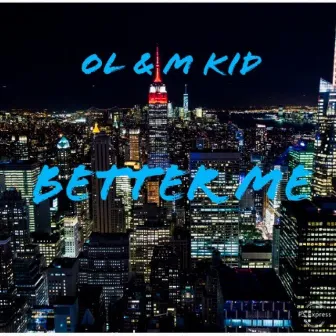 Better Me by M Kid