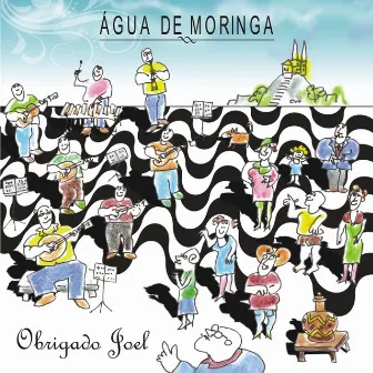 Obrigado Joel by Água de Moringa