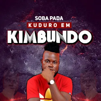 Kuduro em Kimbundo by Soba Pada