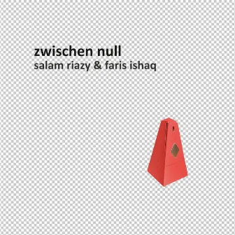 zwischen null (Instrumental Versions) by Faris Ishaq