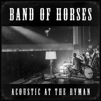 Acoustic at The Ryman (Live) by Band of Horses