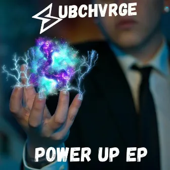 Power Up EP by Subchvrge