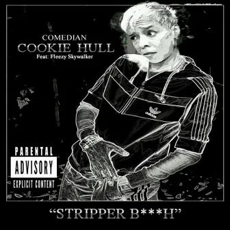 STRIPPED BITCH by Cookie Hull