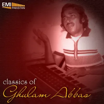 Classics of Ghulam Abbas by GhulamAbbas