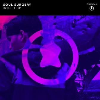 Roll It Up by Soul Surgery