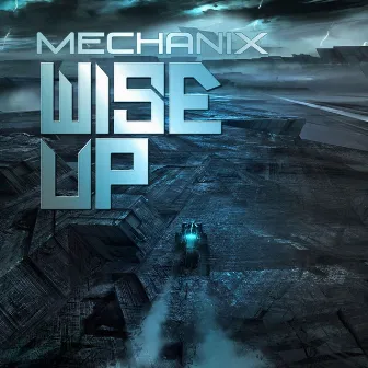 Wise Up by Mechanix