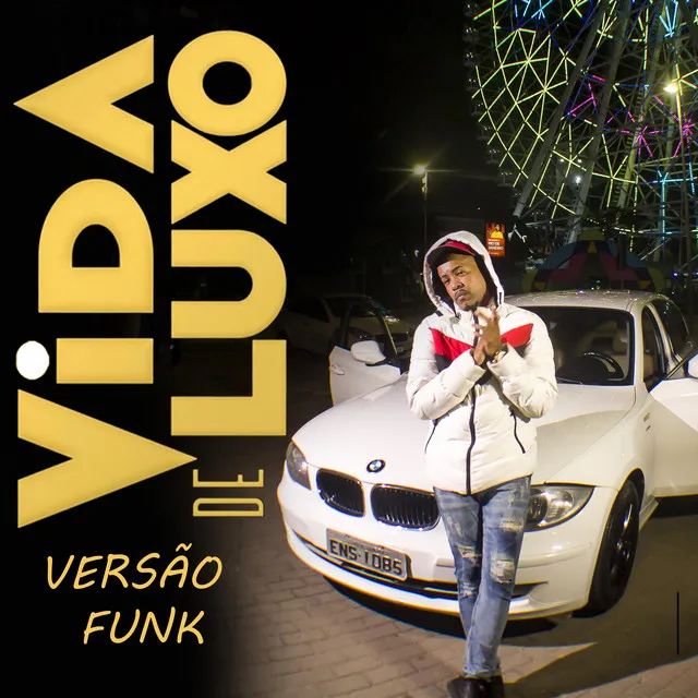 Vida de Luxo (Versão Funk)