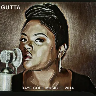 Gutta by Raye Cole