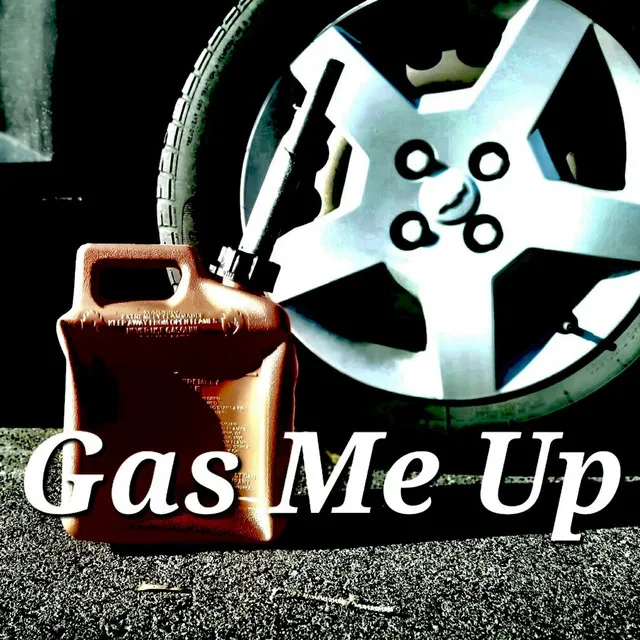 Gas me up