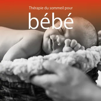 Thérapie du sommeil pour bébé (Musique calme 2022) by Club de Méditer de Détendre