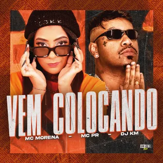 Vem Colocando by DJ KM