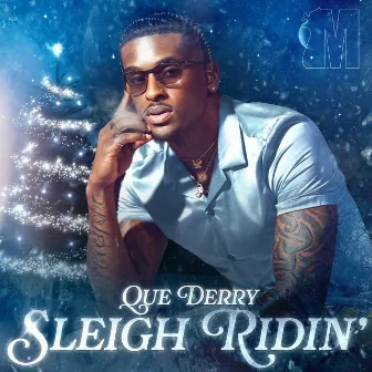 Sleigh Ridin' by Que Derry