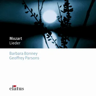 Mozart : Lieder (Elatus) by Barbara Bonney