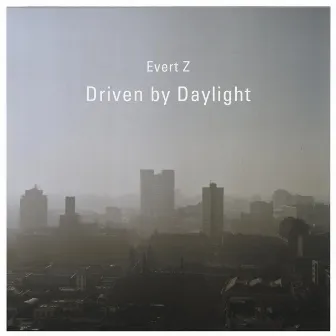 Driven by Daylight by Evert Z