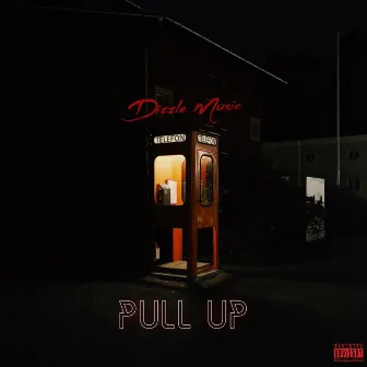 Pull Up by DizzleMusic