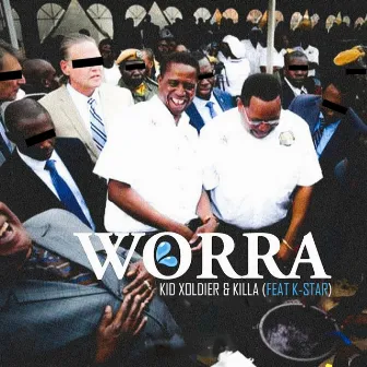 Worra by Kid Xoldier