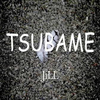 TSUBAME by Jill