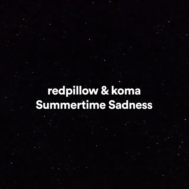 Summertime Sadness