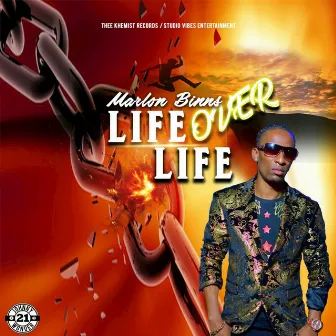 Life Over Life by Marlon Binns