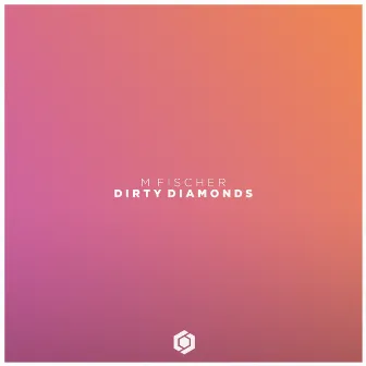 Dirty Diamonds by M. Fischer