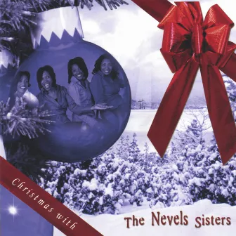 Christmas with The Nevels Sisters by The Nevels Sisters