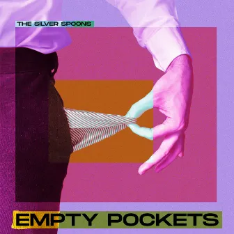 Empty Pockets by The Silver Spoons