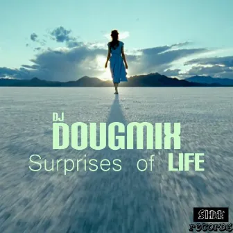 Surprises of Life by DJ DougMix